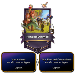 Princess Animall's ability now only applies to Silver and Golden animals.